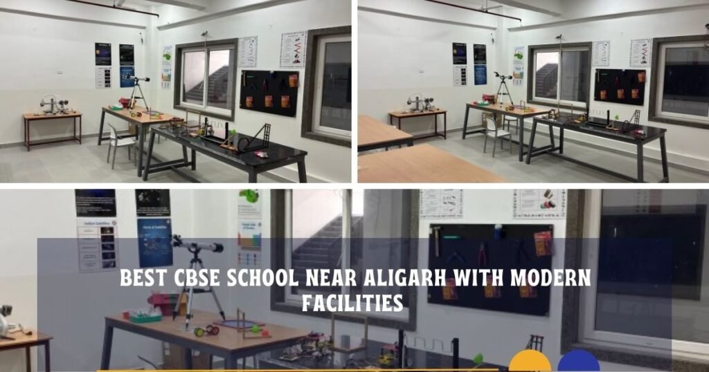 Best CBSE School Near Aligarh with Modern Facilities